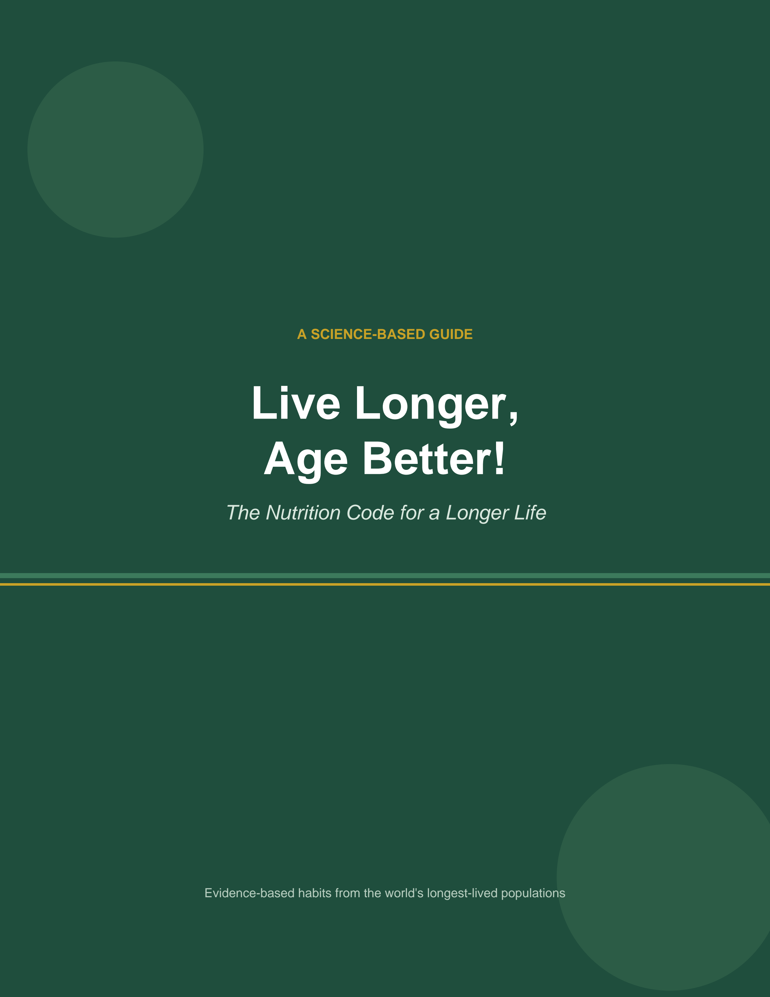 Live Longer, Age Better! — The Nutrition Code for a Longer Life PDF