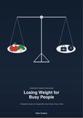 Losing Weight for Busy People